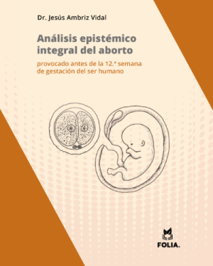 Análisis epistémico integral del aborto