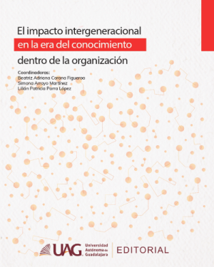 El impacto intergeneracional en la era del conocimiento dentro de la organización