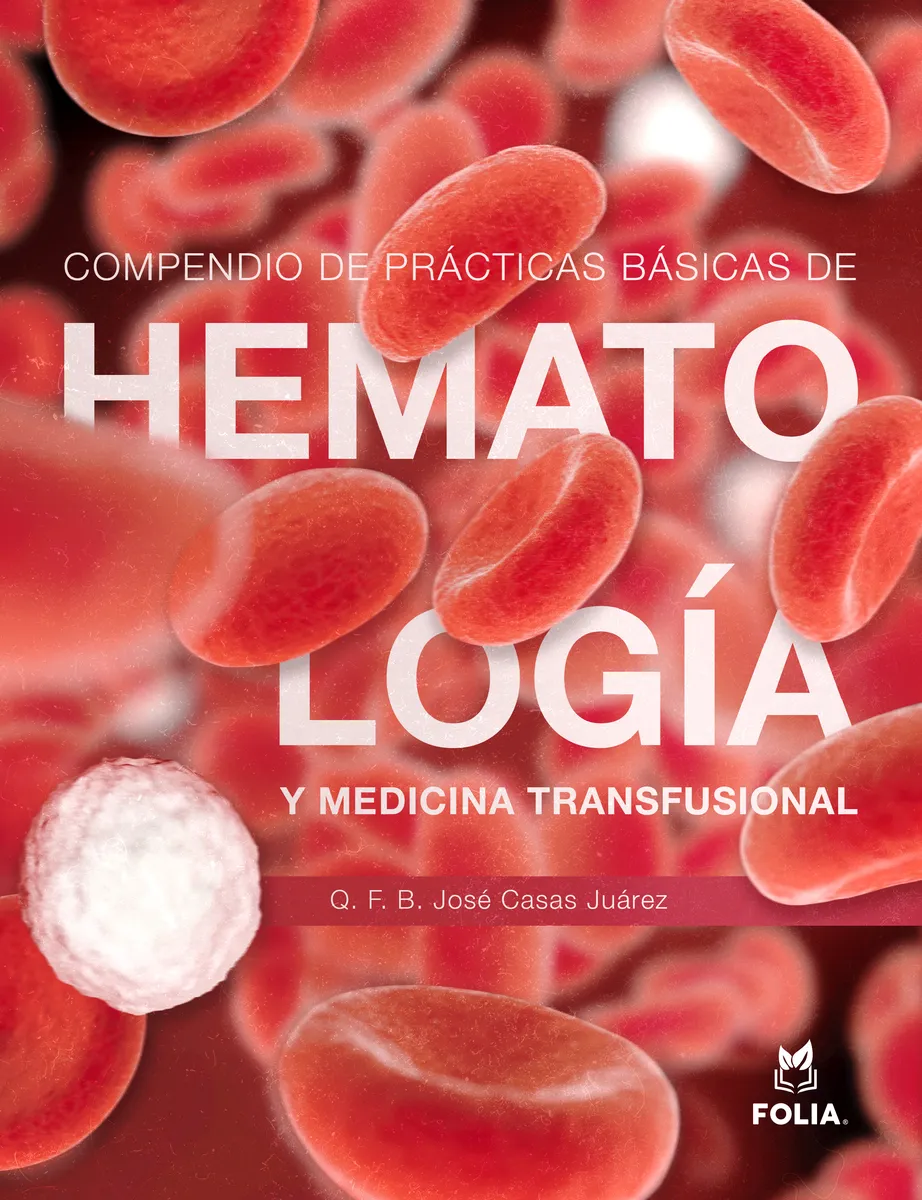 Compendio de prácticas básicas de hematología y medicina transfusional