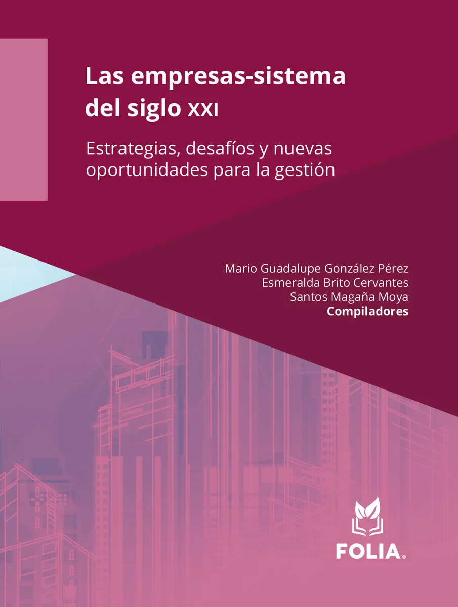 Portada de Las empresas-sistema del siglo XXI. Estrategias, desafíos y nuevas oportunidades para la gestión.